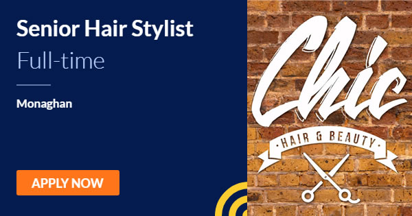 Senior Hair Stylist Chic Hair And Beauty Monaghan Jobalert